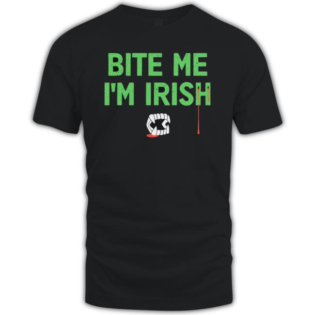 Bite Me I’M Irish Shirt