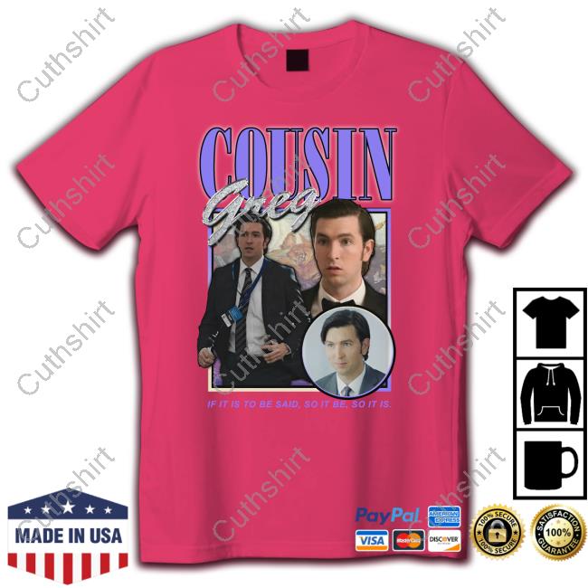 Cousin Greg If It Is To Be Said, So It Be So It Is Long Sleeve Tee