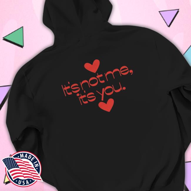 Official Ariana It’S Not Me It’S You Shirt