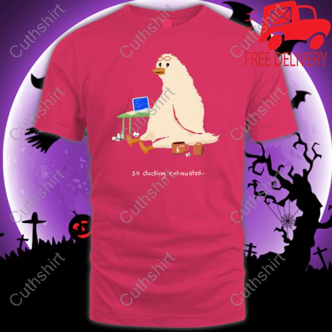 Titsay So Ducking Exhausted Long Sleeve