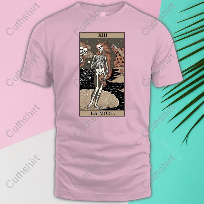 Death Of Venus Xiii La Mort Shirts