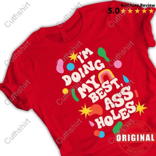 I'm Doing My Best Ass Holes Tank Top