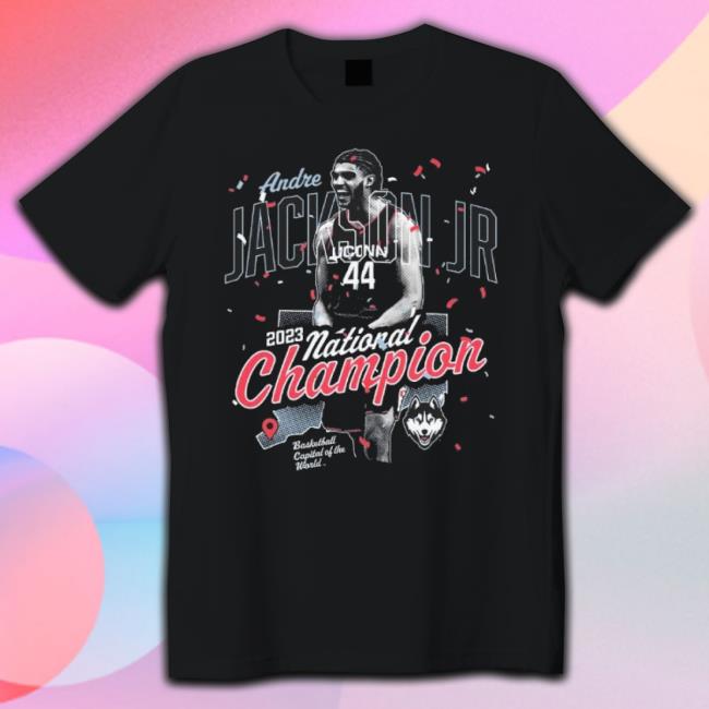 Andre Jackson Jr. 2023 National Champion Basketball Capital Of The World Shirt