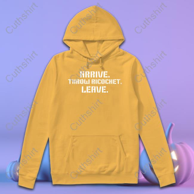 Arrive Throw Ricochet Leave Hooded Sweatshirt