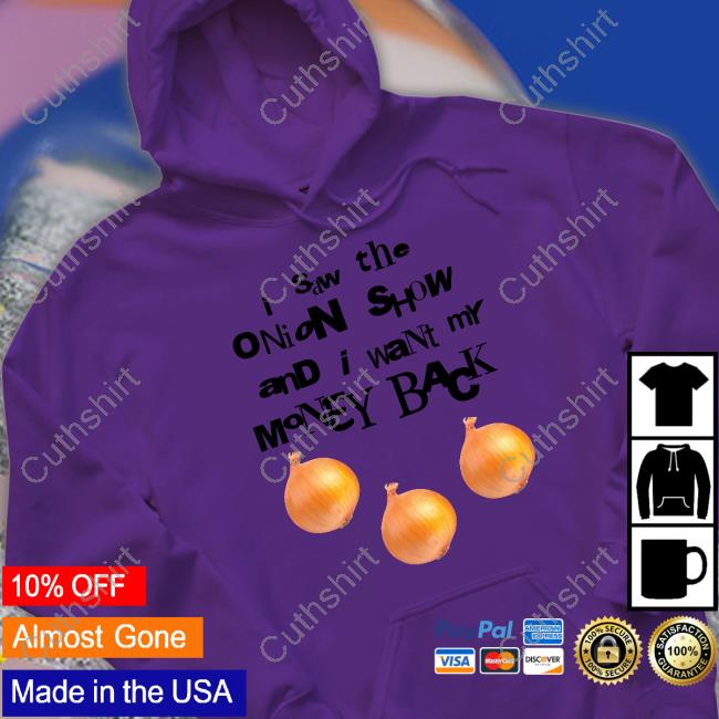 Awsten I Saw The Onion Show And I Want My Money Back Tee Shirt