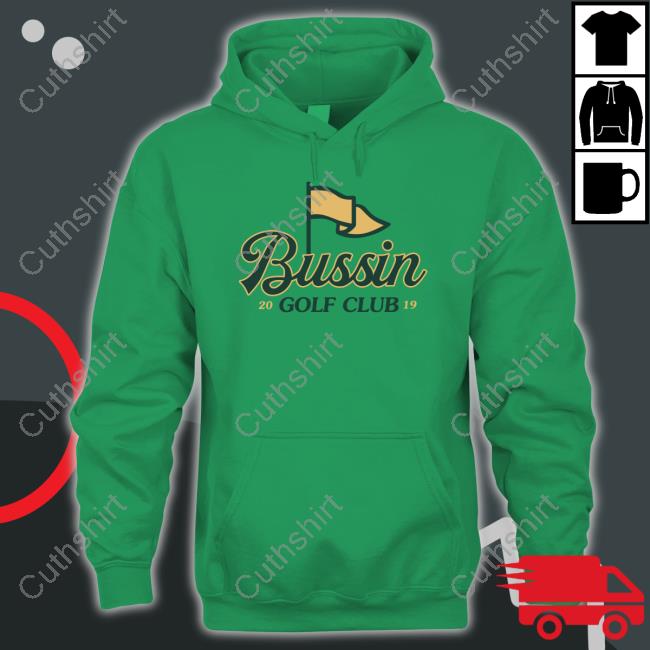 Barstool Sports Bussin With The Boys Bussin Golf Club Shirt