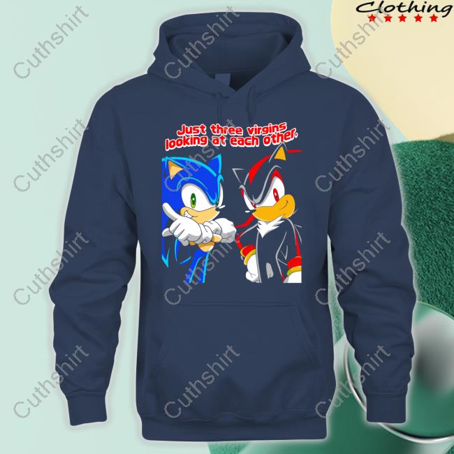 Sonic Just Three Virgins Looking At Each Other Tee Shirts Mamono World