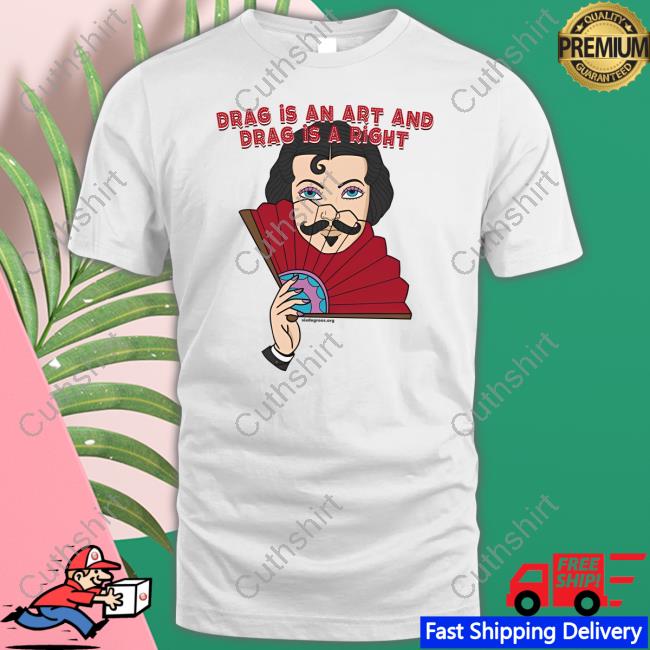 Drag Is An Art And Drag Is A Right Hoodie