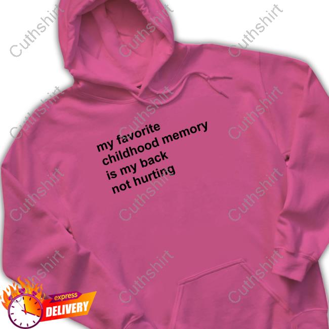 Elon Musk My Favorite Childhood Memory Is My Back Not Hurting Shirt Elon Musk My Favorite Childhood Memory Is My Back Not Hurting Shirt