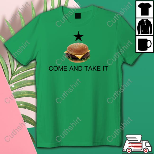 Dan Crenshaw Come And Take It Hamburger Shirt