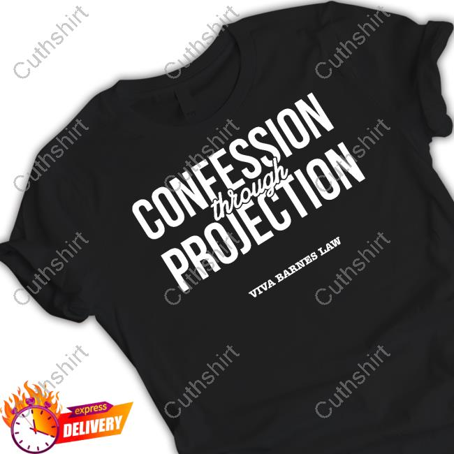 Viva Frei Store Confession Through Projection Viva Barnes Law Shirt