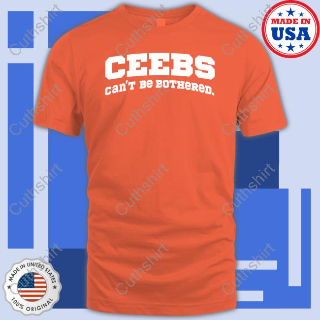 Ceebs Can't Be Bothered Long Sleeve T Shirt