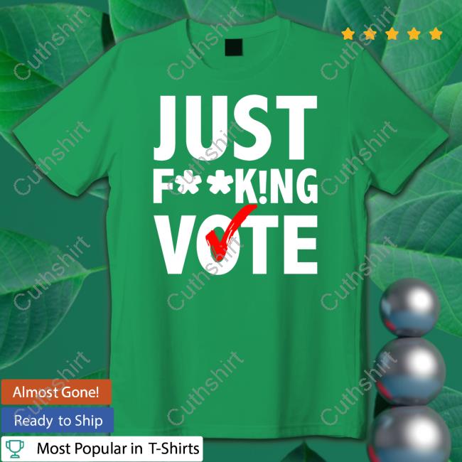 Nikki Bella Just Fucking Vote Tee Shirt