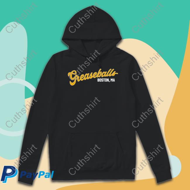 Greaseballs Boston Ma T-Shirt, Hoodie, Tank Top, Sweater And Long Sleeve T-Shirt