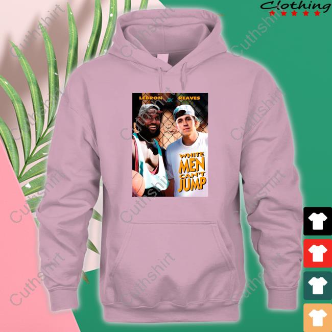 Lebron James And Austin Reaves White Men Can't Jump Sweatshirt