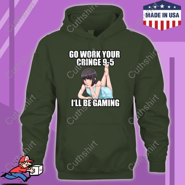 Lordaethelstan Go Work Your Cringe 9-5 I'll Be Gaming Long Sleeve T Shirt