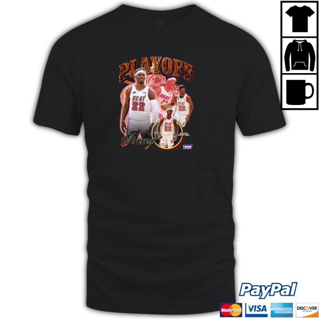 Jimmy Butler 22 Playoff Jimmy shirt, hoodie, tank top, sweater and long sleeve t-shirt