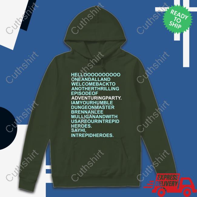 Dimension 20 Hello Oneandalland Welcomebackto Anotherthrilling Episodeof Adventuringparty Sweatshirt