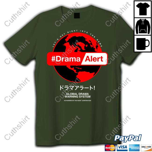 Drama Alert Global Drama Warning System Sweatshirt Keemstar Drama Alert Global Drama Warning System Sweatshirt Keemstar