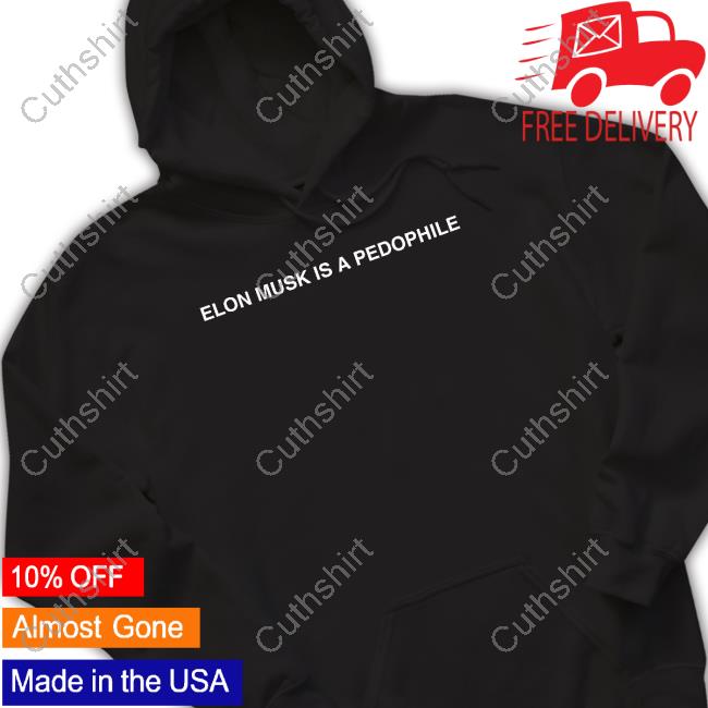 Jules Suzdaltsev Elon Musk Is A Pedophile Shirts Jules Suzdaltsev Elon Musk Is A Pedophile Shirts