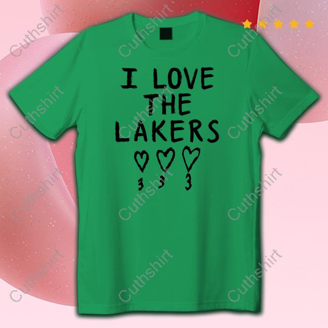 I Love The Lakers Shirts Lakers in Six