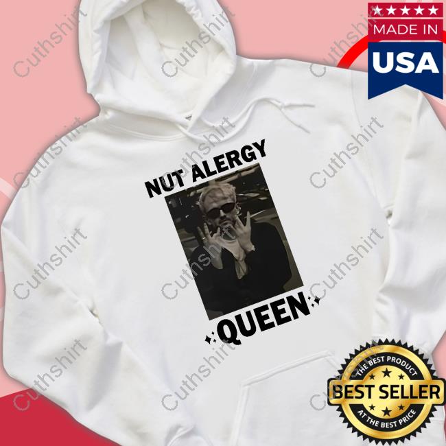 Nut Alergy Queen Long Sleeve Nut Alergy Queen Long Sleeve