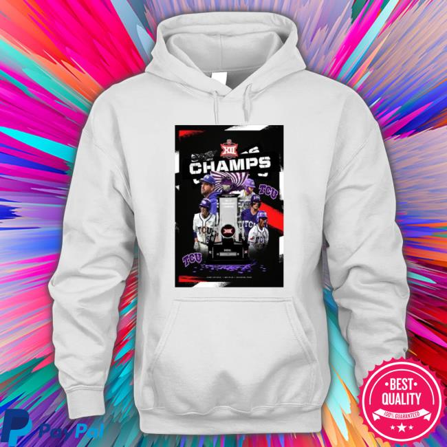 Tcu Baseball Big 12 Tournament Champion Shirt Tcu Baseball Big 12 Tournament Champion Shirt