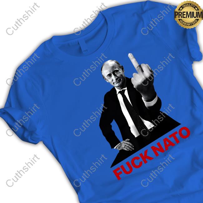 Shirt Vladimir Vladimirovich Putin Fuck Nato Shirt Vladimir Vladimirovich Putin Fuck Nato