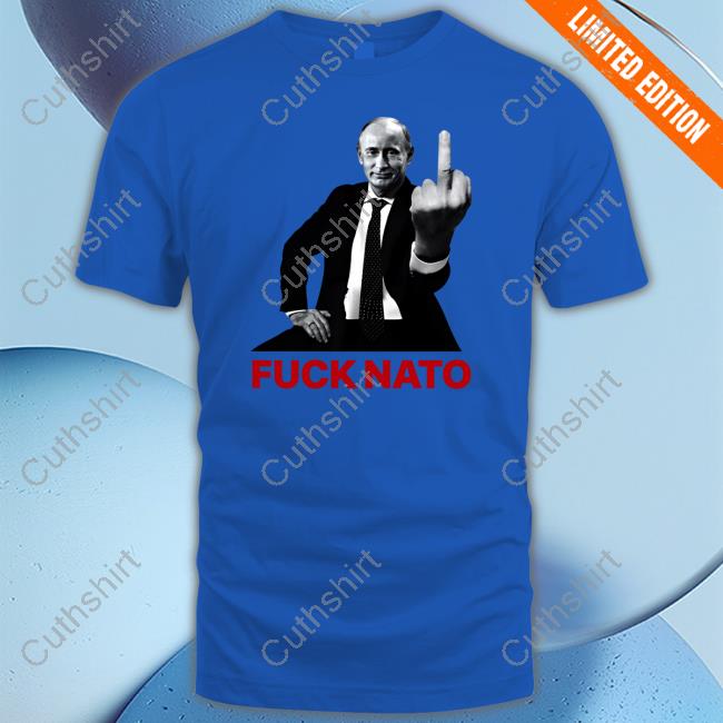 Shirt Vladimir Vladimirovich Putin Fuck Nato Shirt Vladimir Vladimirovich Putin Fuck Nato