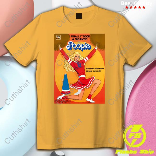 Official I Finally Took A Gigantic Poopie Enter The Bathroom At Your Own Risk Sweatshirt Official I Finally Took A Gigantic Poopie Enter The Bathroom At Your Own Risk Sweatshirt