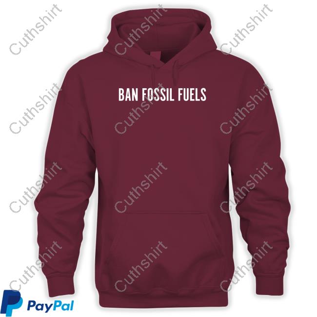 Kindcotton H4tk Ban Fossil Fuels Hoodie Kindcotton H4tk Ban Fossil Fuels Hoodie