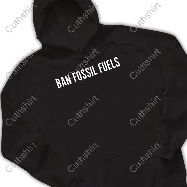 Kindcotton H4tk Ban Fossil Fuels Hoodie Kindcotton H4tk Ban Fossil Fuels Hoodie