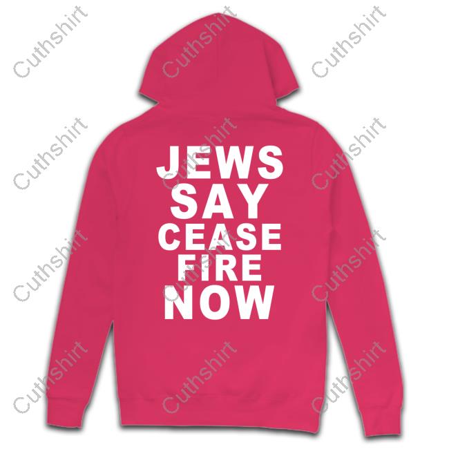Not In Our Name Jews Say Ceasefire Now Sweatshirt