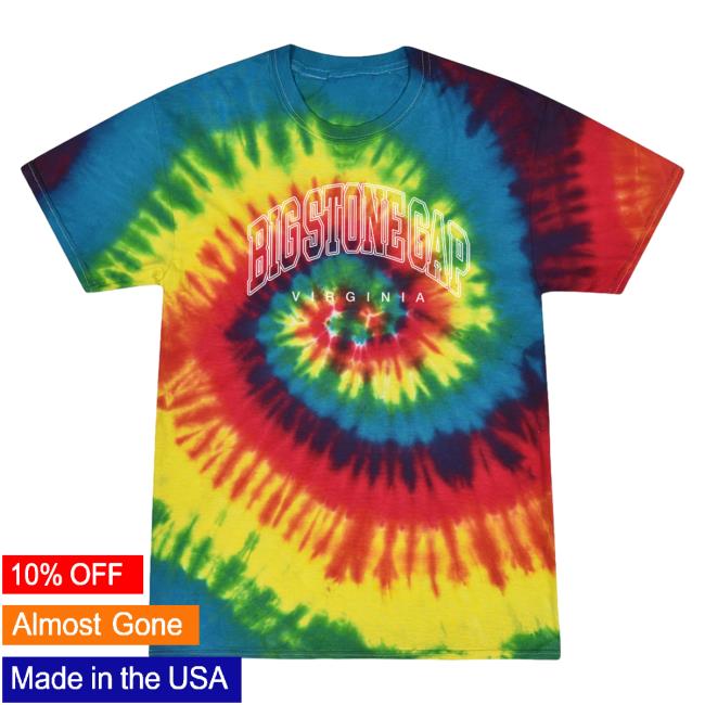 Official Hometown Apparel Clothing Merch Big Stone Gap Virginia Inline Tie-Dye Tees S - 5XL Tie Dye Reactive Rainbow