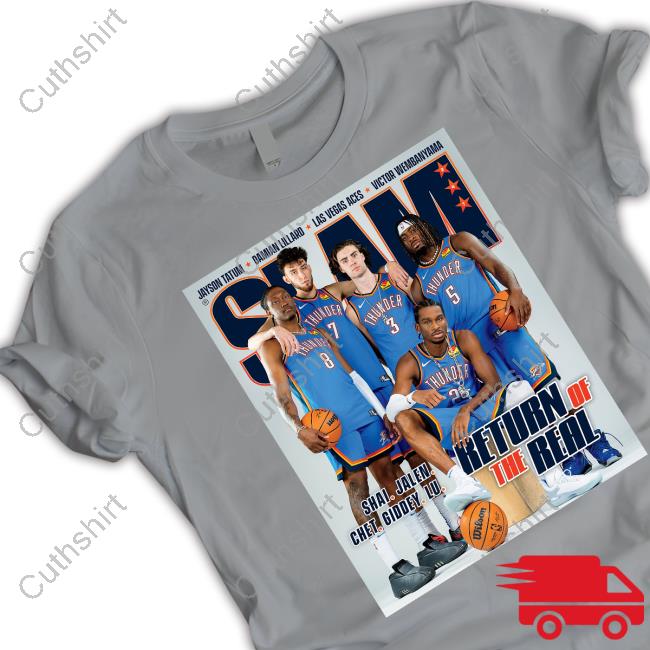 Slam Goods Slam 247 Shai Jalen Chet Giddey Lu Return Of The Real Tees