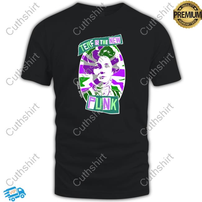 Terf Is The New Punk Shirts