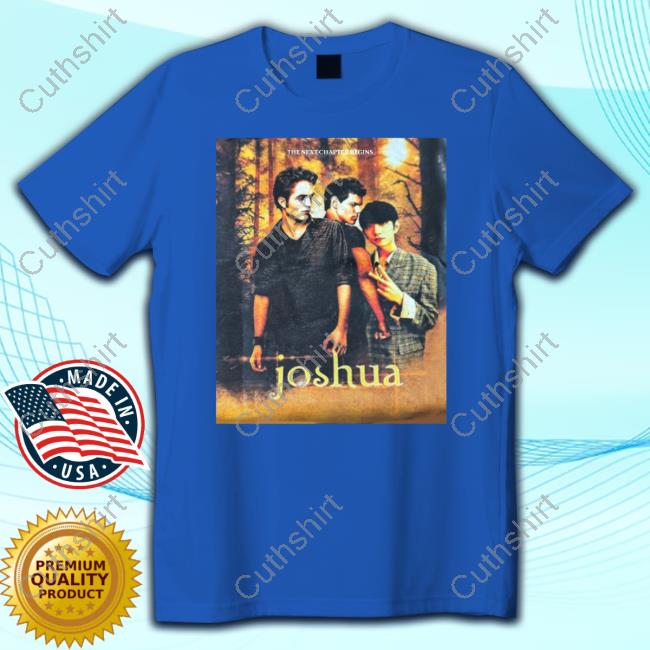 Stickyhoshi The Next Chapter Begins Joshua New Shirt
