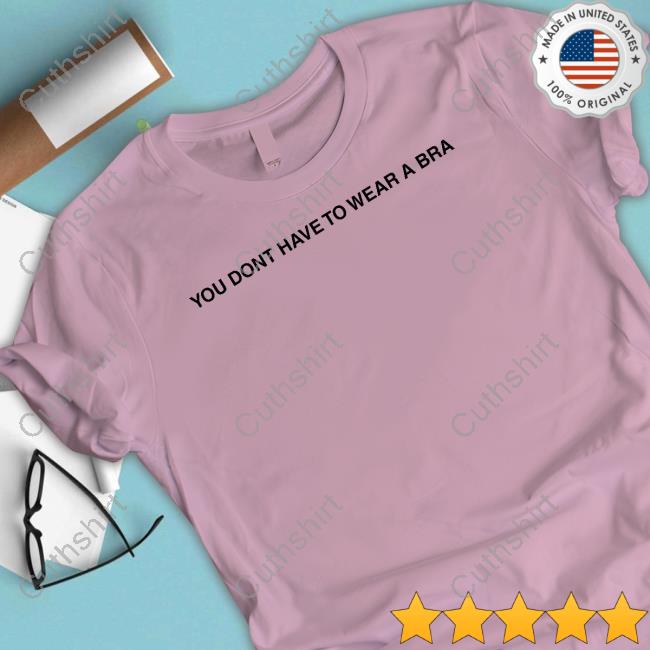 Mahalia Wearing You Dont Have To Wear A Bra Hooded Sweatshirt