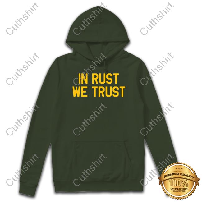 https://teeveri.com/product/ohy-pghclothingco-in-rust-we-trust-t-shirt/