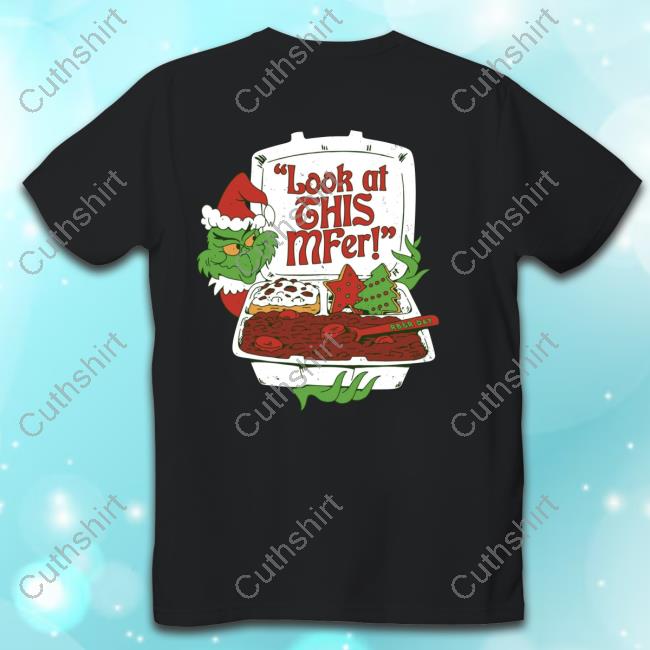 Rb&R Day Grinch Look At This Mfer T-Shirt
