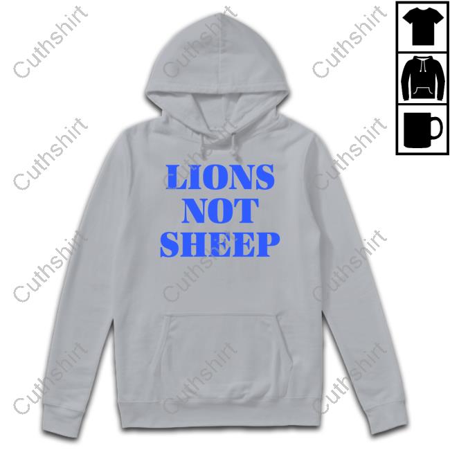 Lions Not Sheep Shirt
