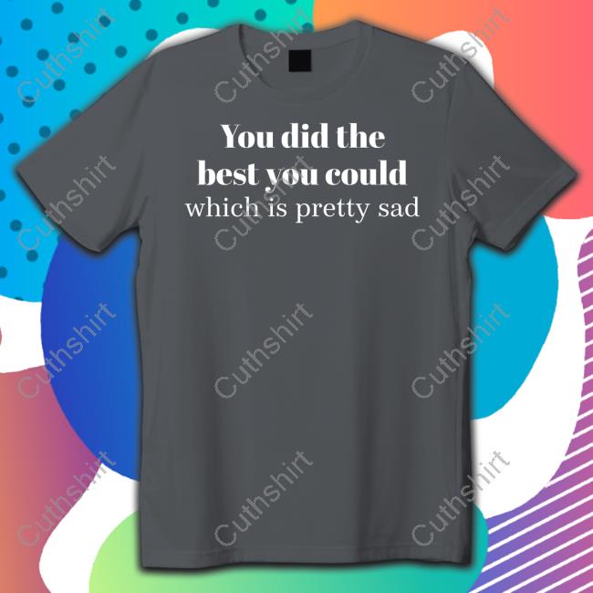 Ruleece You Did The Best You Could Which Is Pretty Sad Tank Top