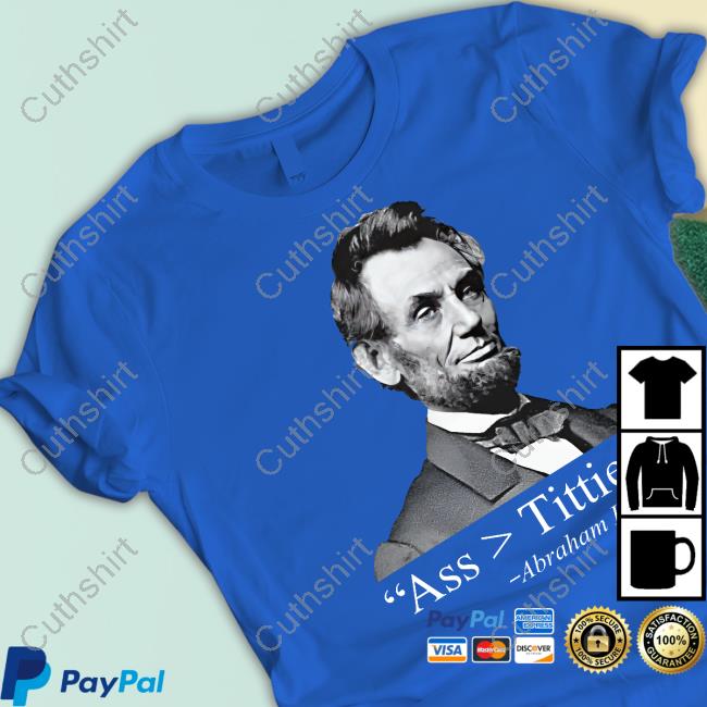 Ass Titties Abraham Lincoln New Shirt