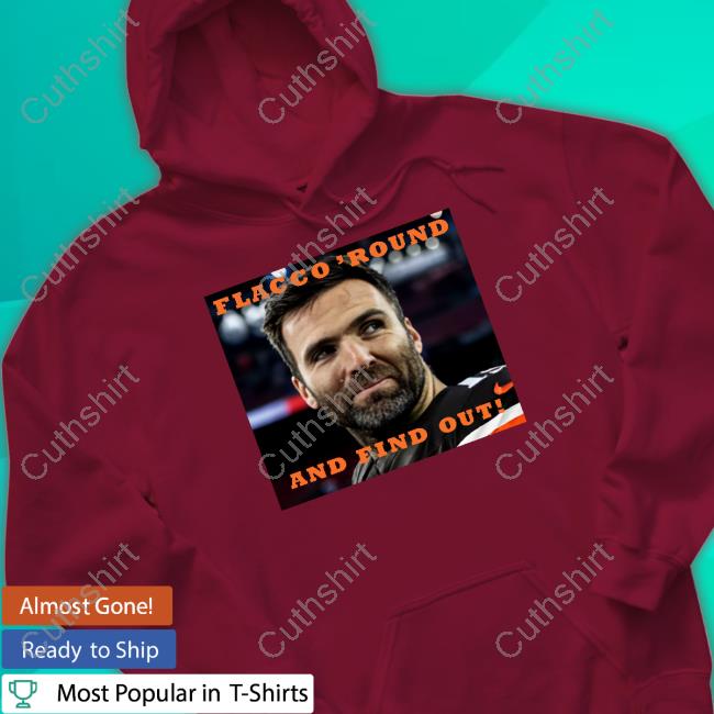 Flacco Round And Find Out Tee Shirt