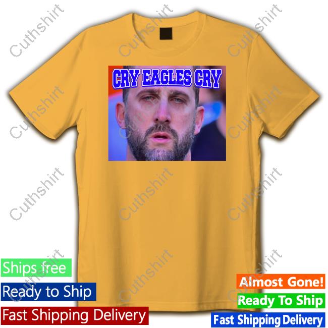 Nick Sirianni Cry Eagles Cry Shirt Shan Shariff