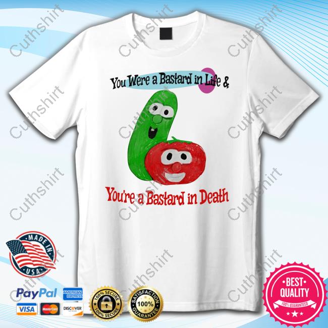 You Were A Bastard In Life & You're A Bastard In Death Hoodie