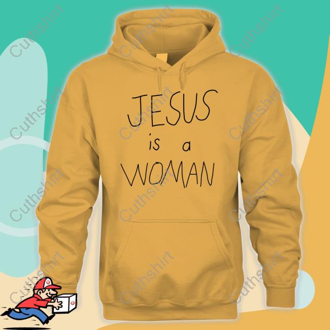 Jesus Is A Women Funny T Shirt Marcuspork