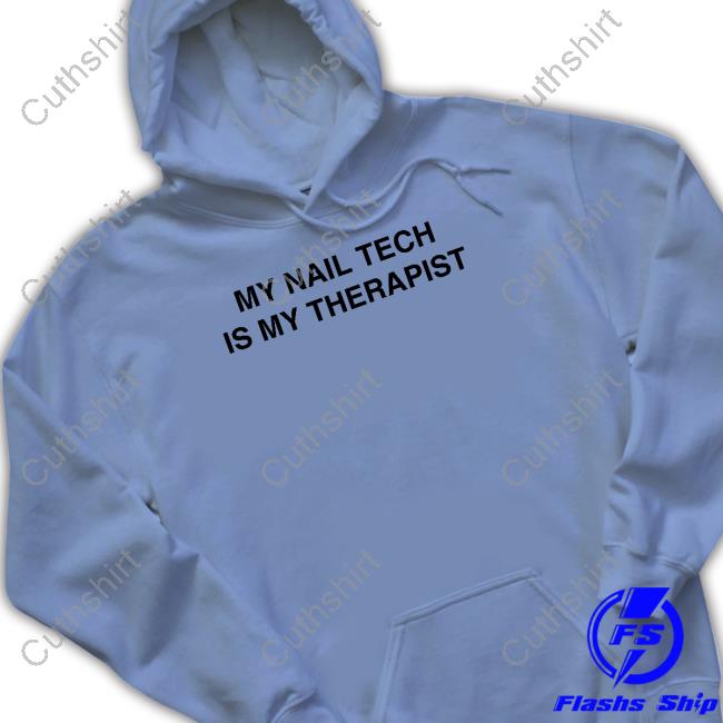 https://mezotee.com/product/undn-laqr-my-nail-tech-is-my-therapist-new-shirt/