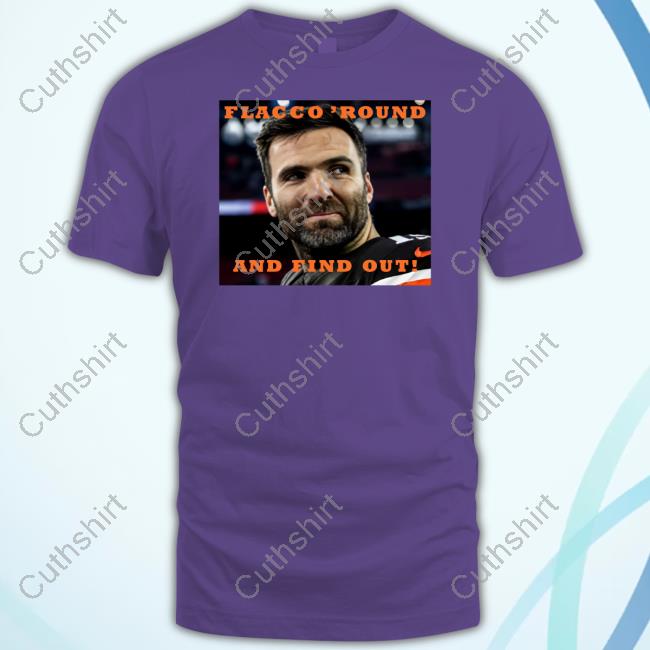 Andrew Siciliano Flacco Round And Find Out Unisex T Shirt