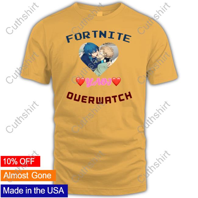Fortnite Yaoj Overwatch Shirts Yaoiukes